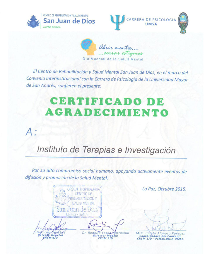 Agradecimiento en 2015 por parte del Centro de Rehabiliatción y Salud Mental San Juan de Dios en el marco del Convenio Interinstitucional con la Carrera de Psicología de la Universidad Mayor de San Andrés