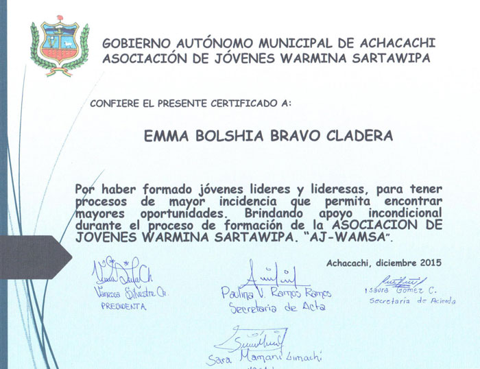 El Gobierno autónomo municipal de Achacachi y la Asociación de Jóvenes Warmina Sartawipa reconoció a Emma Bolshia Bravo Cladera en diciembre de 2015 por su trabajo con los jóvenes de Achacachi y el apoyo durante el proceso de formación de la asociación